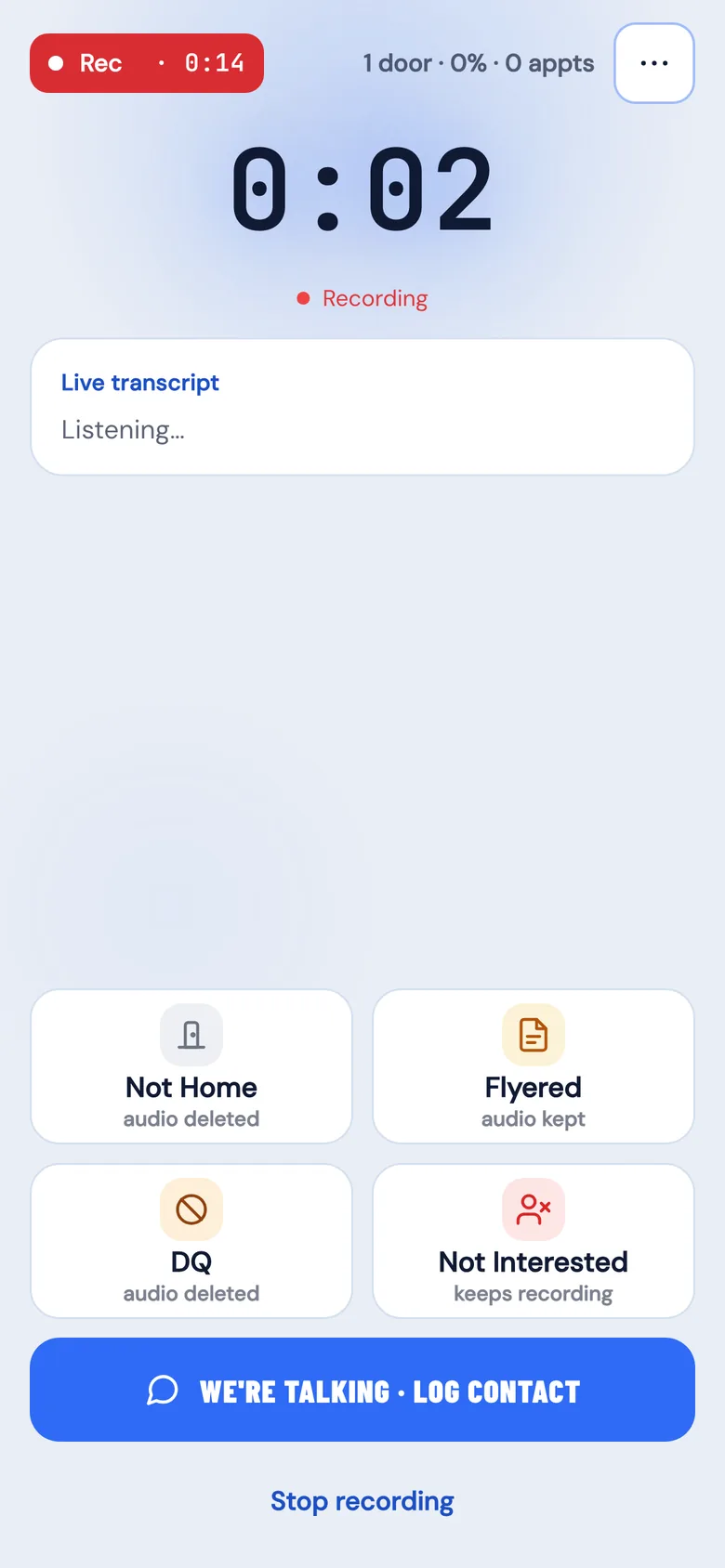 The WC App on the doors: a recording timer, a live transcript panel, and the four one-tap door outcomes above a button that reads We're talking, log contact
